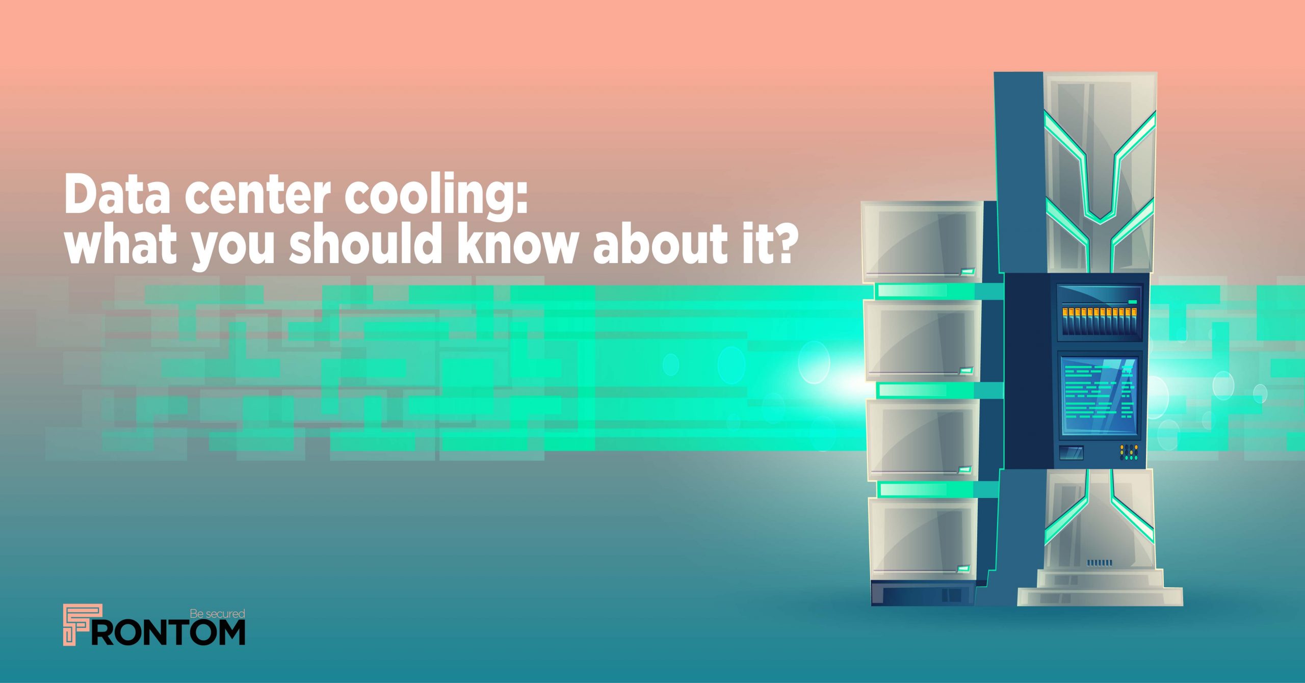 Data Center Cooling: What You Should Know About It? - Frontom